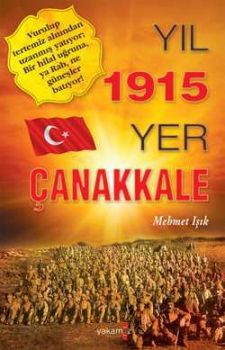 Yıl 1915 Yer Çanakkale - 1